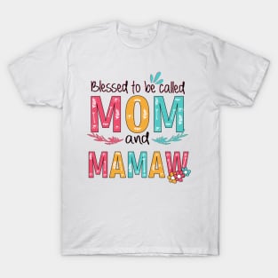 Blessed To Be Called Mom And Mamaw T-Shirt